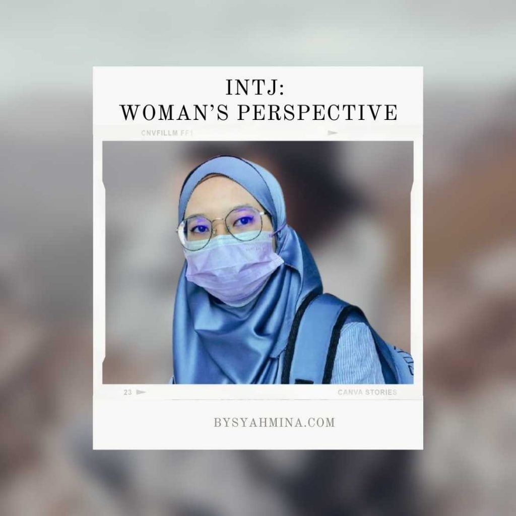 bysyahmina-INTJ Woman’s Perspective