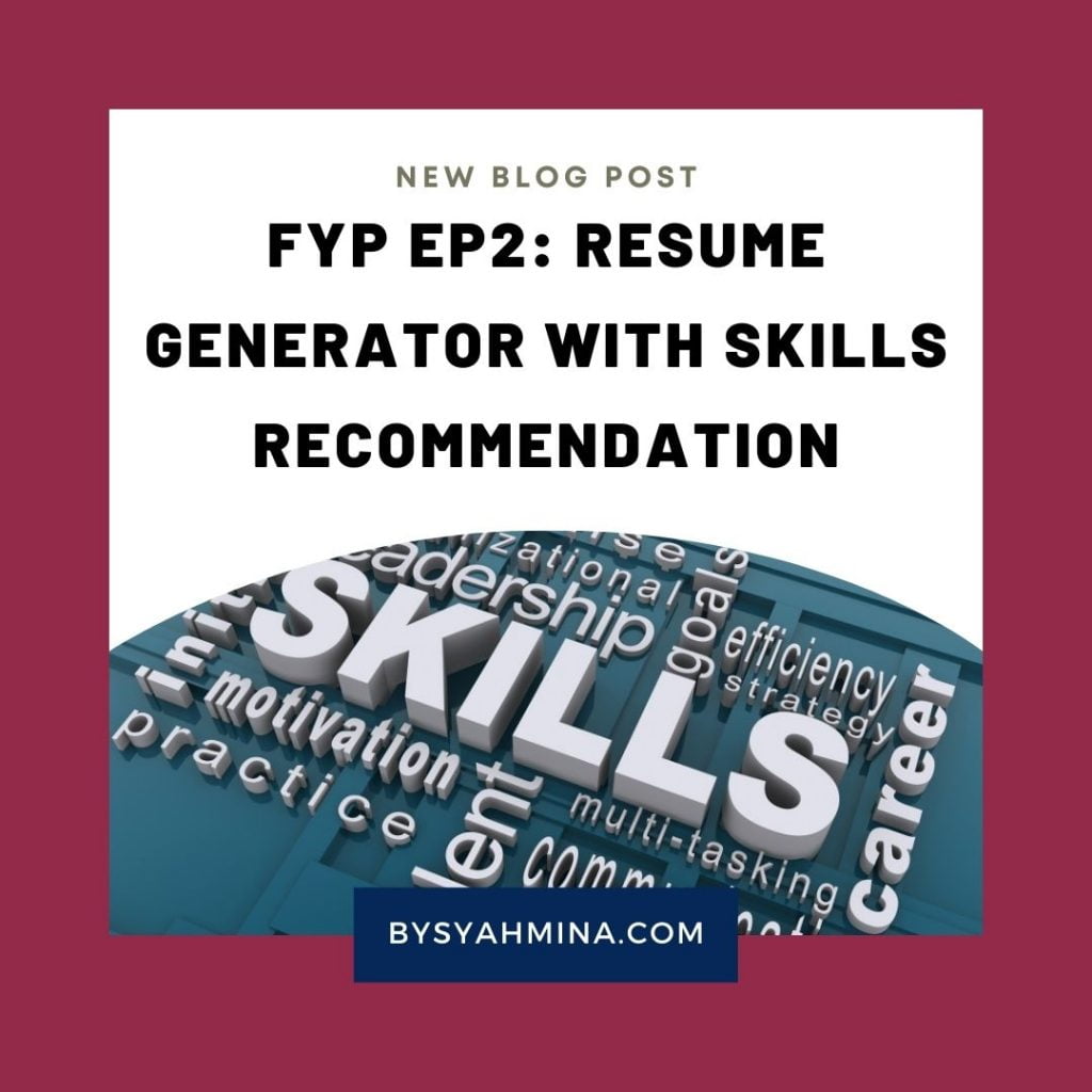 FYP EP2: Resume Generator With Skills Recommendation