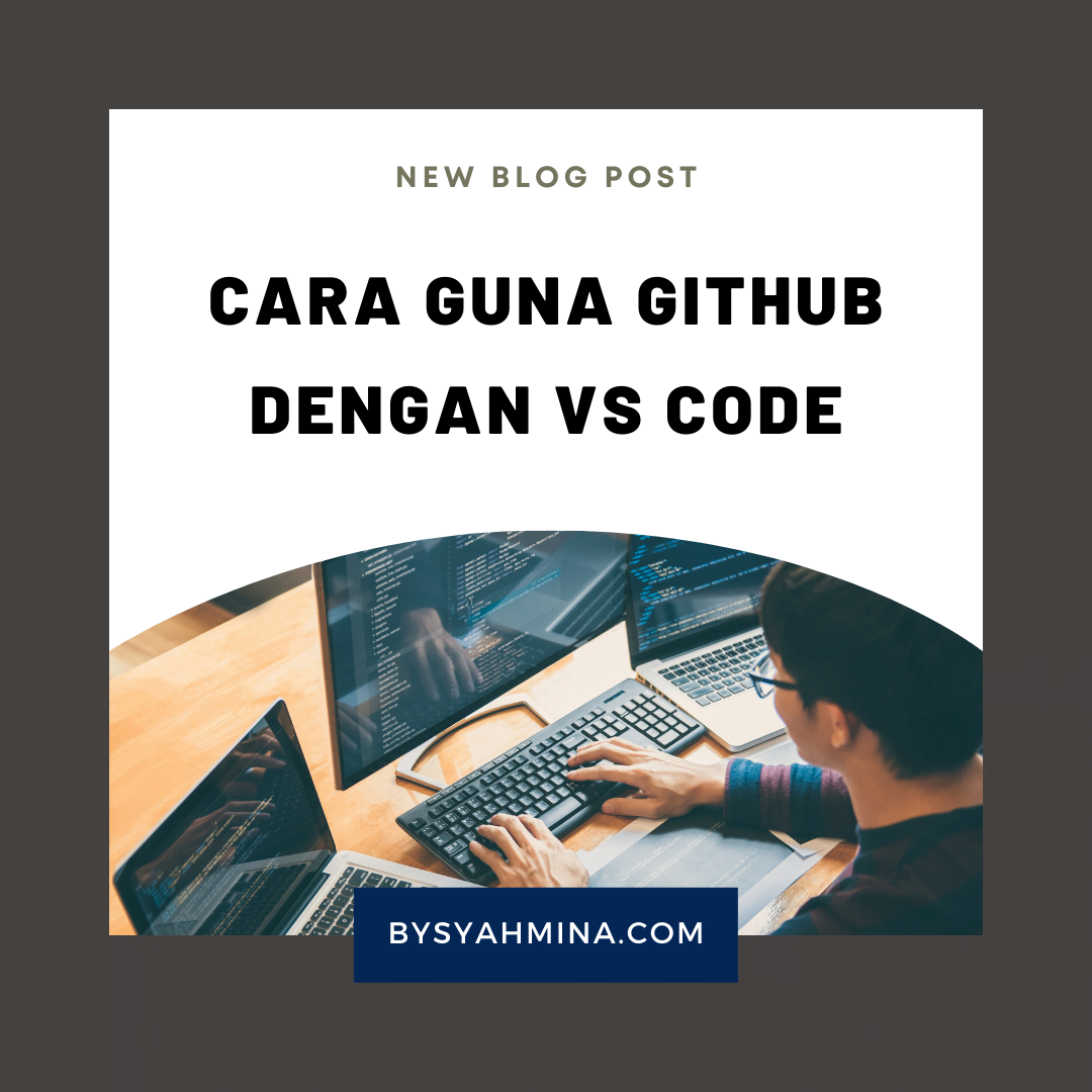 Cara Guna GitHub Dengan VS Code