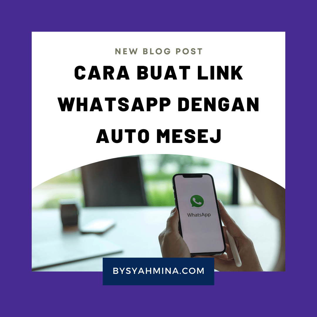 Cara Buat Link WhatsApp Dengan Auto Mesej