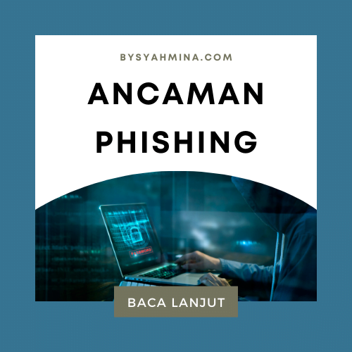 Ancaman Phishing BySyahmina