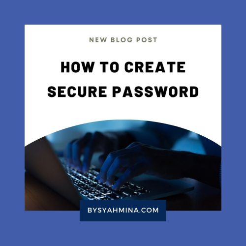 How to Create Secure Password